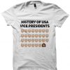 History Of USA Vice Presidents Tshirt