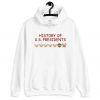 History of U.S. Presidents Hoodie