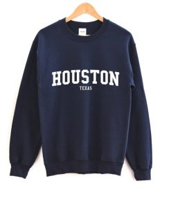 Houston Texas Sweatshirt