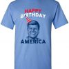 JFK John F Kennedy Happy Birthday America T Shirt