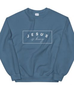 Jesus is King Unisex Sweatshirt