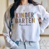 Kindergarten Teacher Sweatshirt