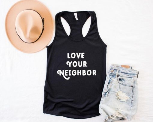 Love Your Neighbor Tank Top