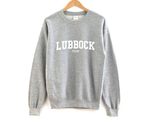 Lubbock Texas Sweatshirt