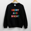 Merry And Bright Crewneck Sweatshirt