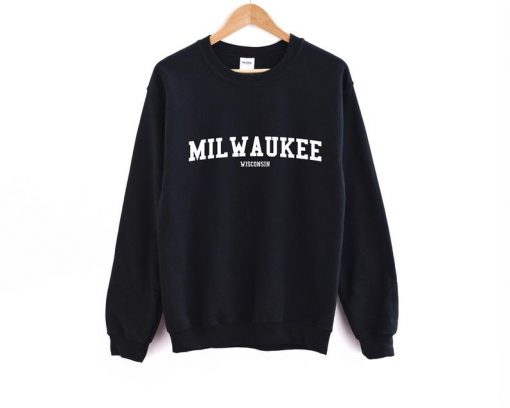 Milwaukee Wisconsin Sweatshirt