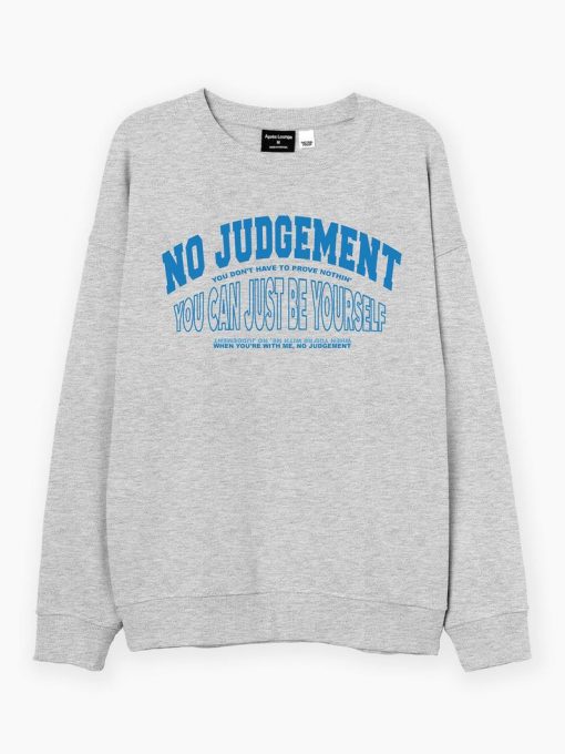 No Judgement Sweatshirt