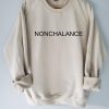 Nonchalance Sweatshirt