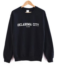 Oklahoma City Oklahoma Sweatshirt