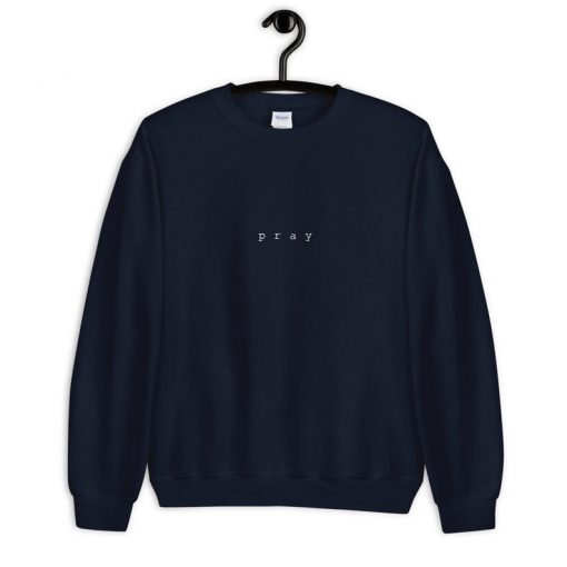 Pray Sweatshirt