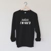 Relax, I'm Vax'd Sweatshirt