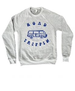 Road Trippin Super Cozy Sweatshirt