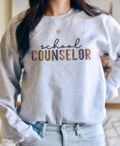 School Counselor Sweatshirt