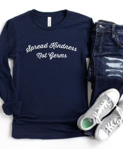 Spread Kindness Not Germs Sweatshirt