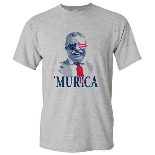 Teddy Roosevelt 'Murica T Shirt