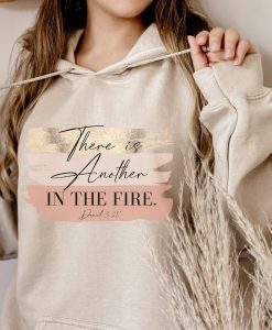 There Is Another, In The Fire, Hoodie