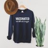 Vaccinated But Still Not a Hugger Sweatshirt