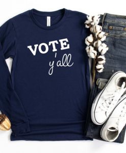 Vote Y'all Sweatshirt