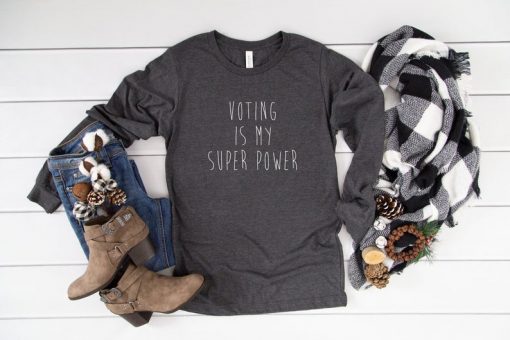 Voting is My Super Power Sweatshirt