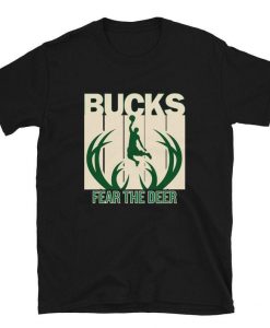 Bucks Fear the Deer Milwaukee Basketball T-Shirt