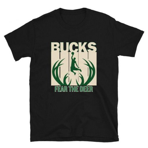 Bucks Fear the Deer Milwaukee Basketball T-Shirt