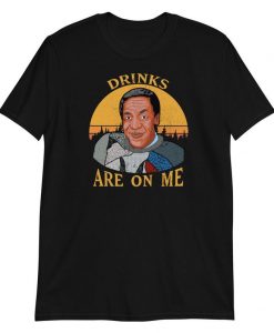 Cosby Drinks Are On Me Vintage Show Short-Sleeve Unisex T-Shirt