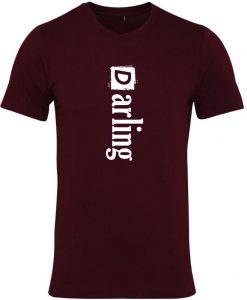 Darling Funny Valentines T Shirt