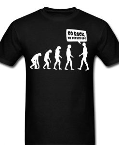 Evolution Of Life Funny T shirt