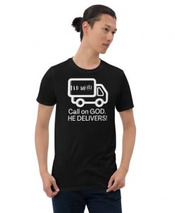 Fed Up Call On God He Delivers Cotton Shirt