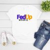 Fed Up With My Ex Womens Funny Shirts