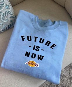 Future is now sweatshirt