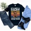 It's Not a Dad Bod It's Father Figure T-Shirt