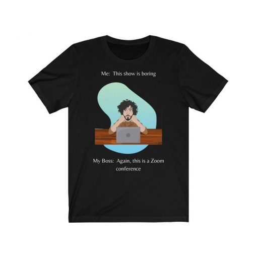 It's a Zoom Meeting T-Shirt