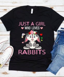 Just A Girl Who Loves Rabbits T-shirt