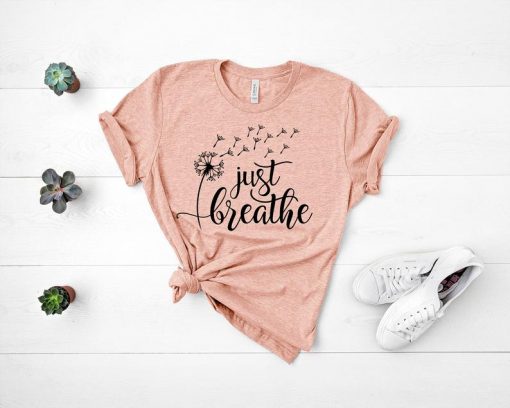 Just Breathe shirt