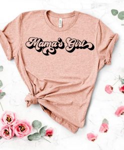 Mama's Girl T-Shirt