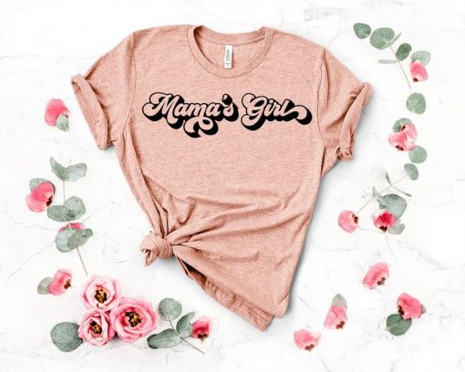 Mama's Girl T-Shirt