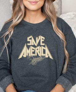 Save America Sweatershirt