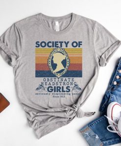 Society Of Obstinate Headstrong Girls Bookish Shirt