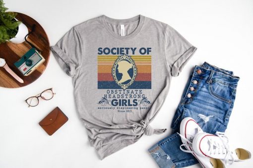 Society Of Obstinate Headstrong Girls Bookish Shirt