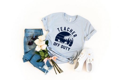 Teacher Off Duty Shirt