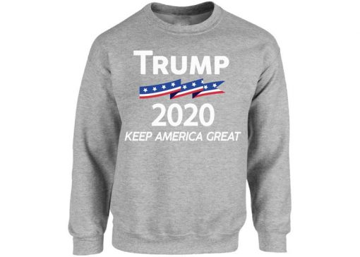 Trump 2020 Keep America Great Sweatshirt