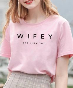 Wifey Est 2021 Shirt