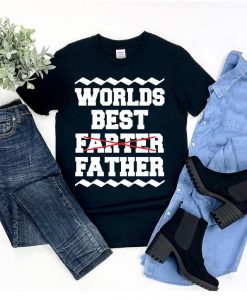 World's Best Farter Father Shirt