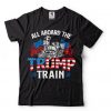 All Aboard the Trump Train Shirt