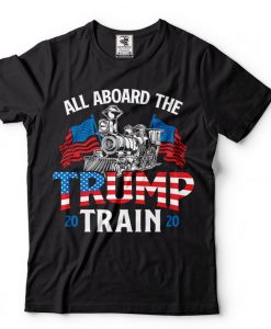 All Aboard the Trump Train Shirt