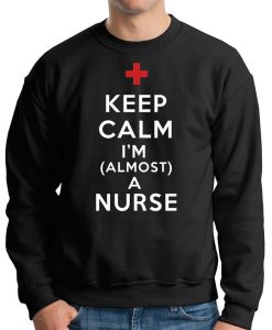 Almost Nurse Sweatshirt