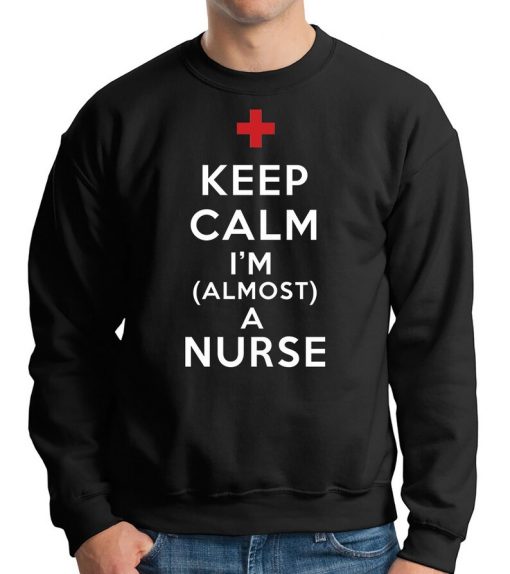 Almost Nurse Sweatshirt