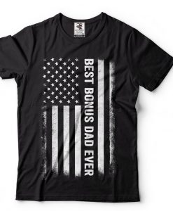 Best Bonus Dad Ever American Flag T shirt