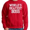 Boss Unisex Sweatshirt